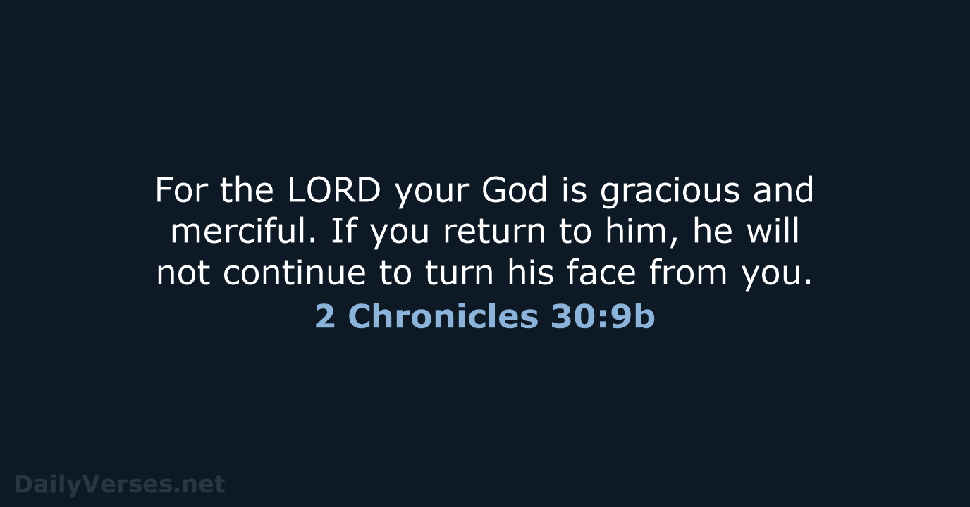 2 Chronicles 30:9b - NLT