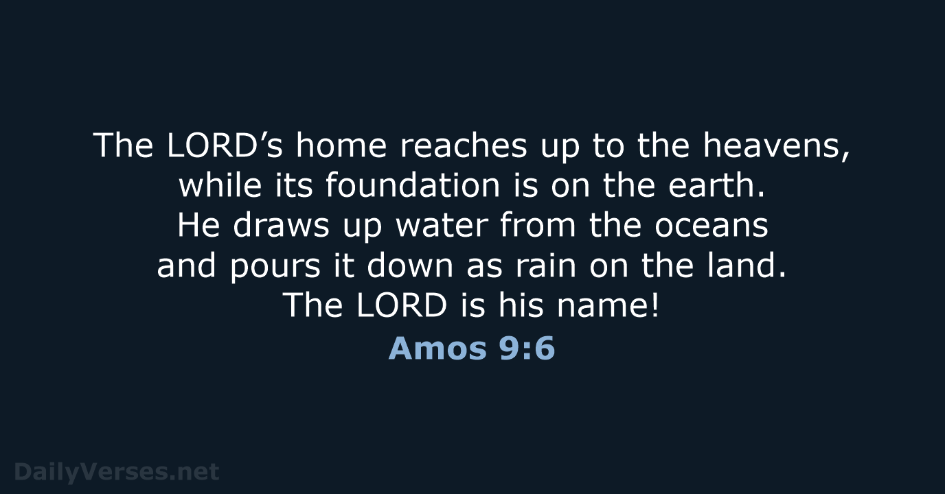 Amos 9:6 - NLT