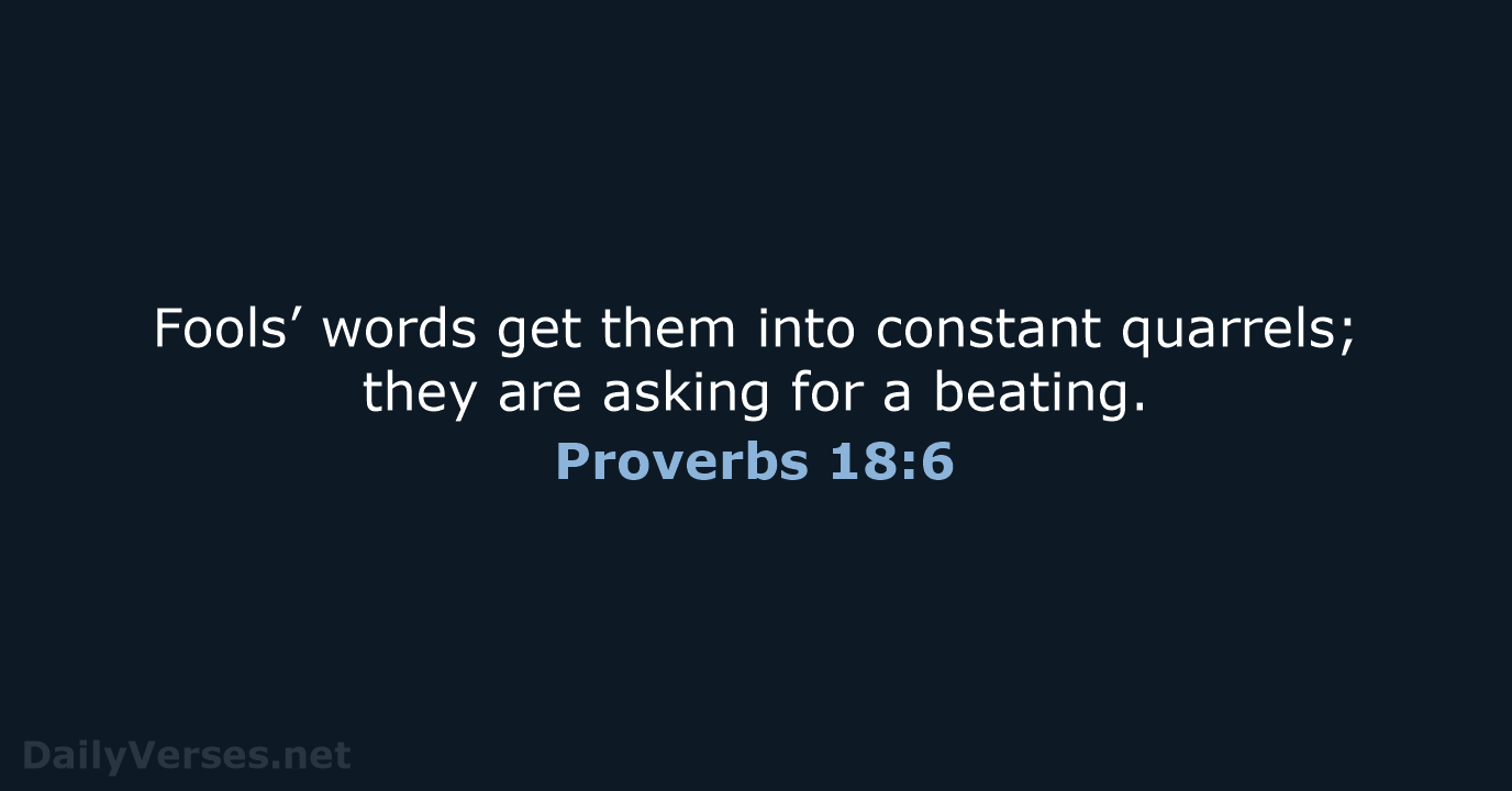 Proverbs 18:6 - NLT