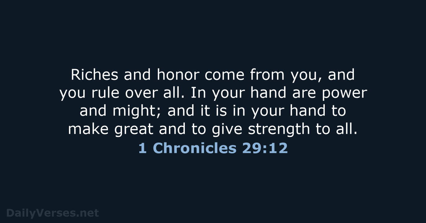 1 Chronicles 29:12 - NRSV