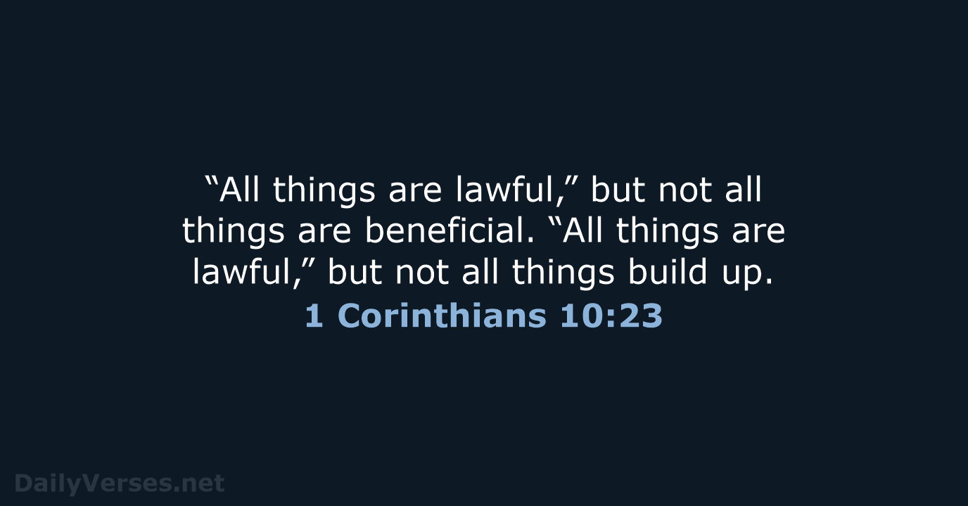 1 Corinthians 10:23 - NRSV