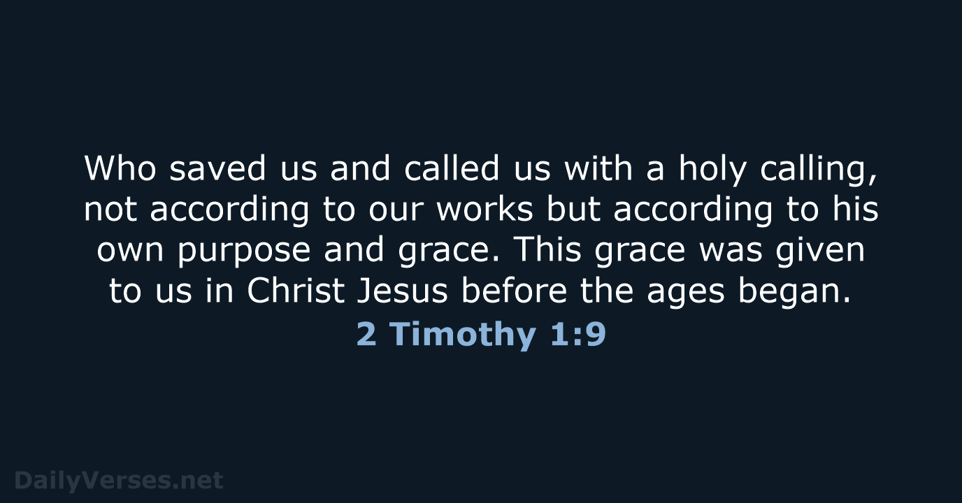 2 Timothy 1:9 - NRSV