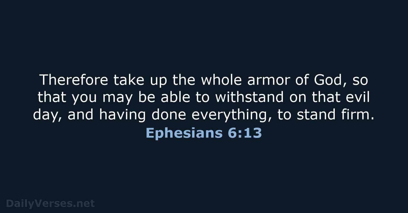 Ephesians 6:13 - NRSV