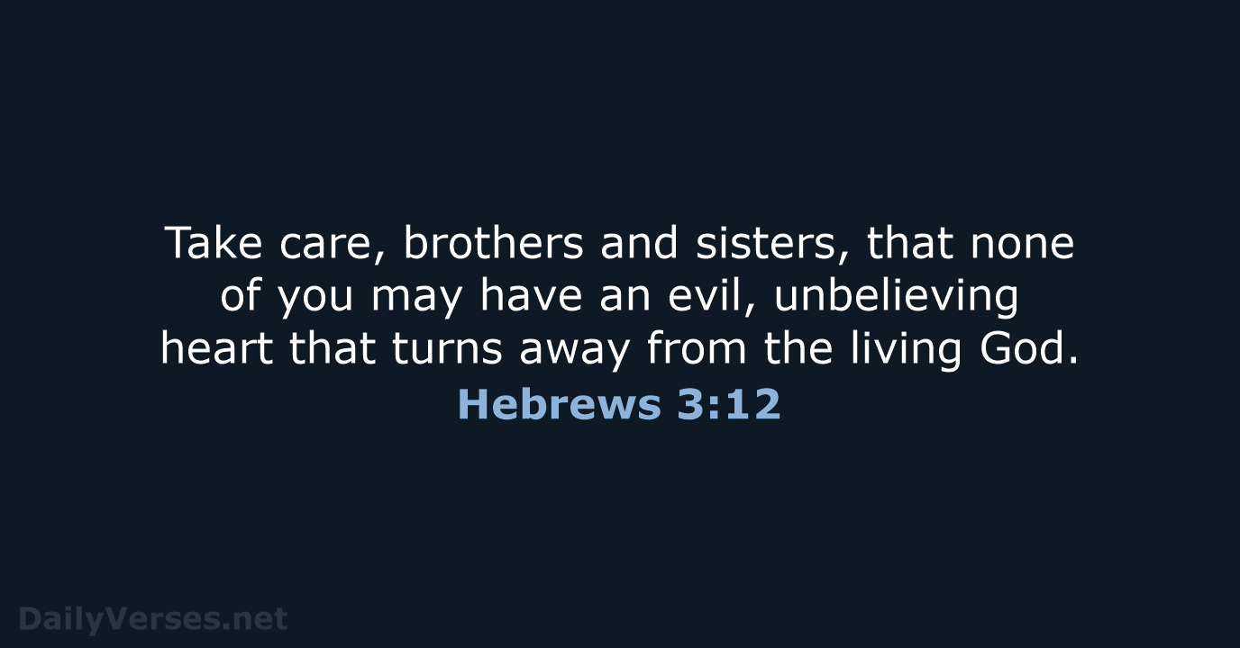 Hebrews 3:12 - NRSV