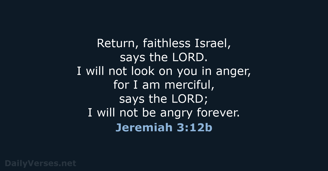 Jeremiah 3:12b - NRSV