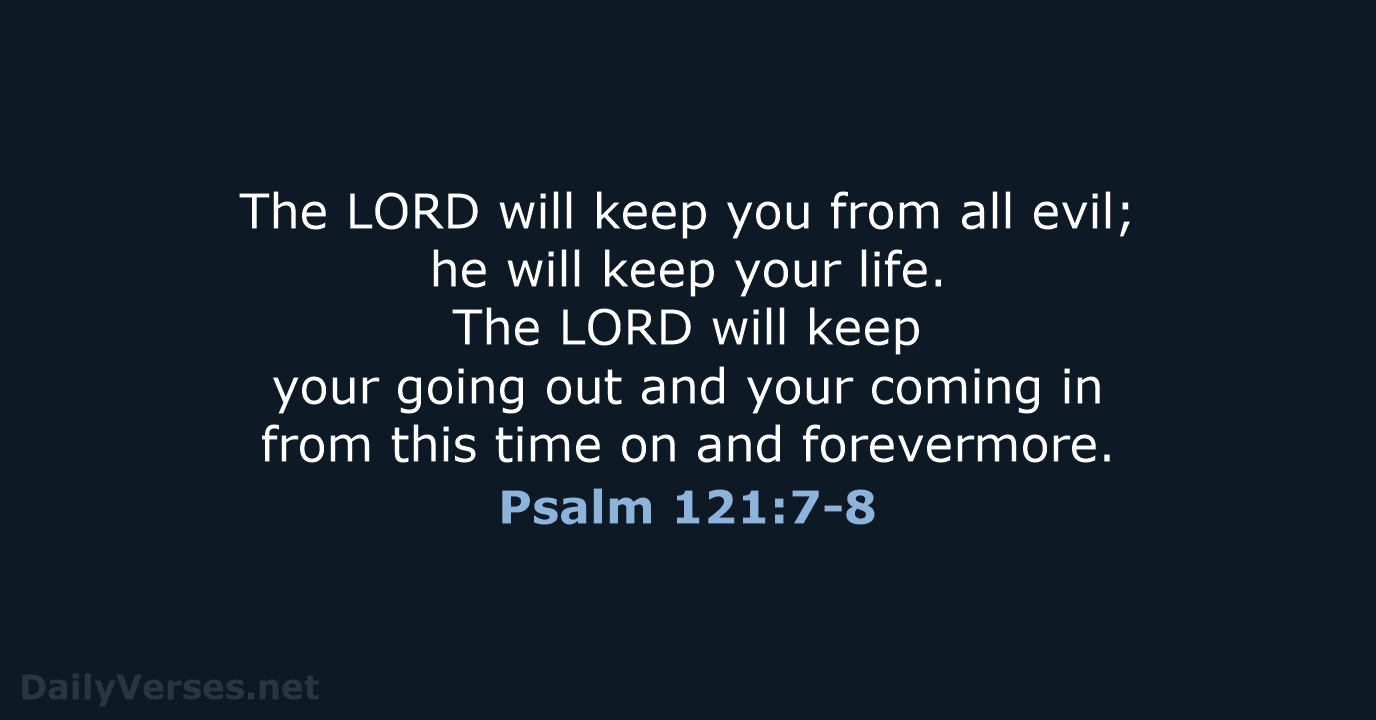 Psalm 121:7-8 - NRSV