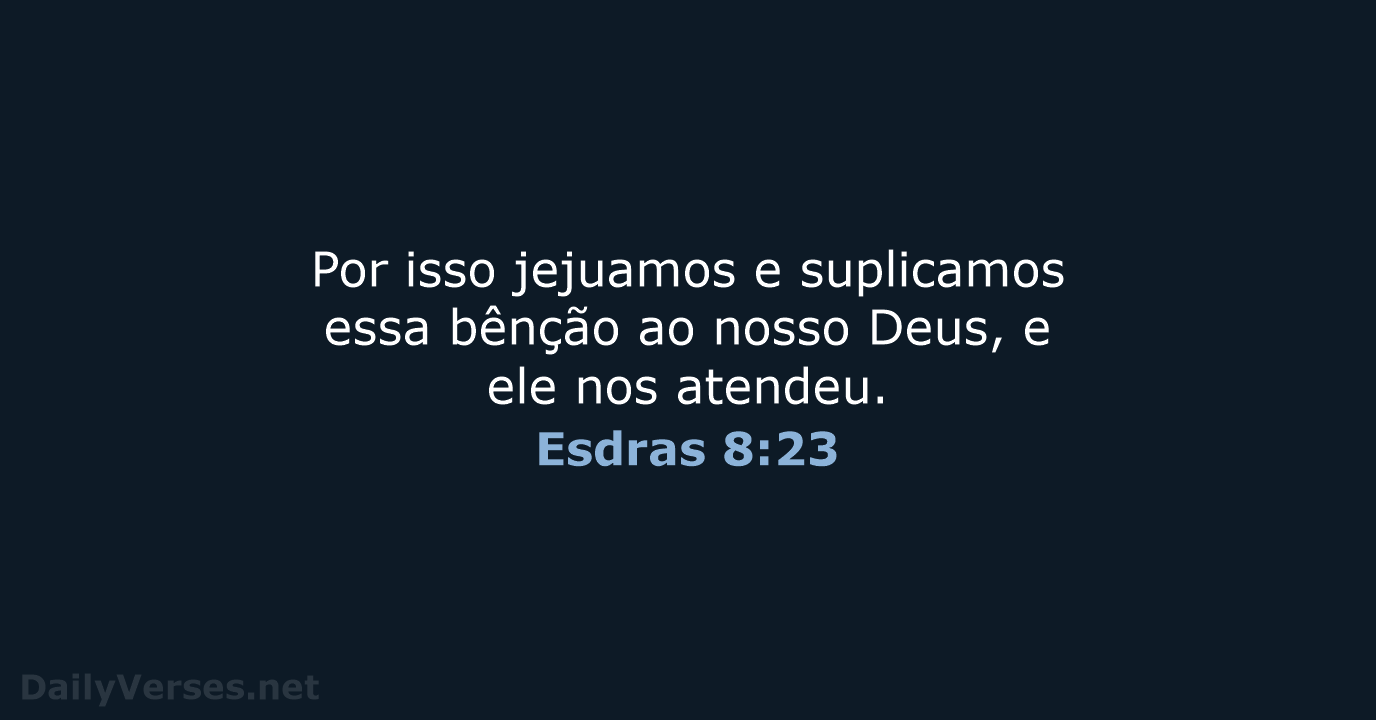 Esdras 8:23 - NVI