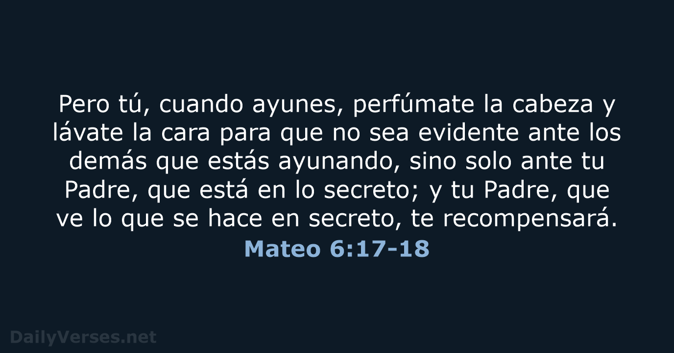 Mateo 6:17-18 - NVI