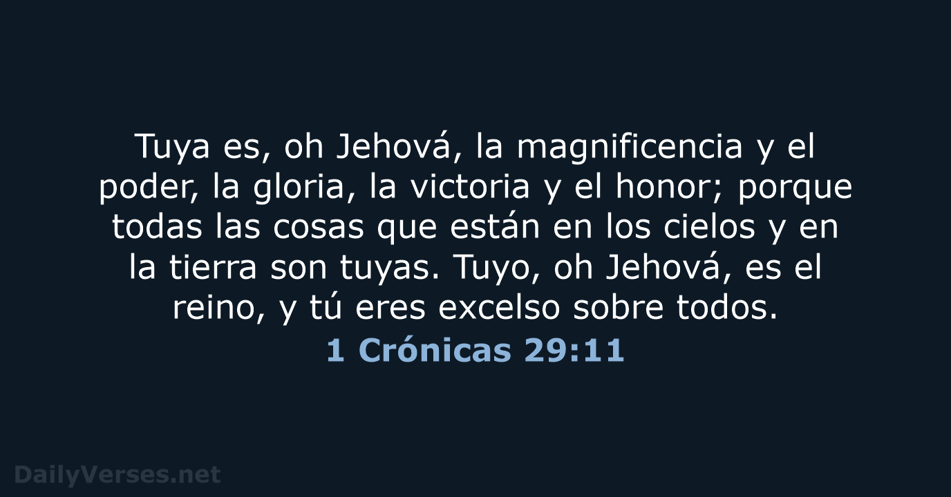 1 Crónicas 29:11 - RVR60