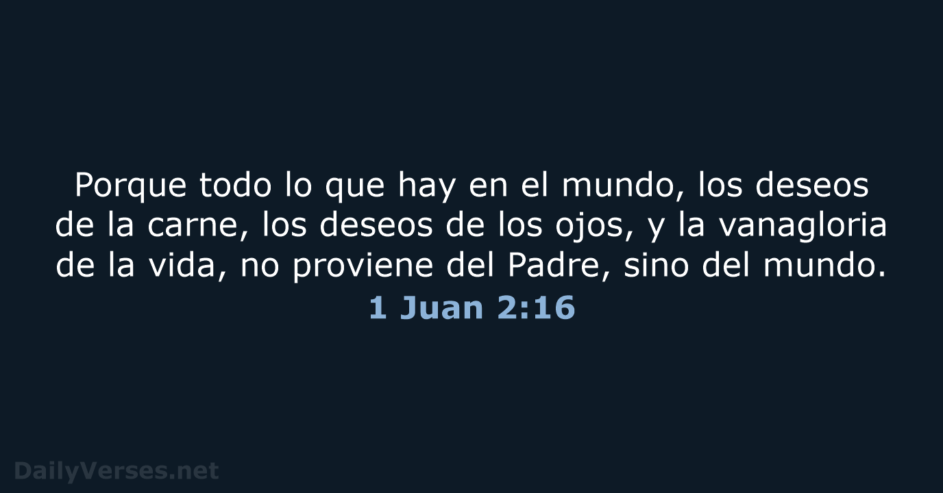 1 Juan 2:16 - RVR60