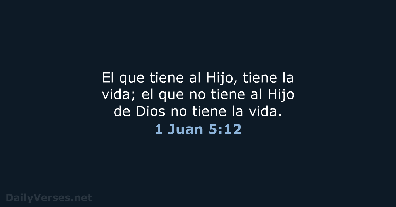 1 Juan 5:12 - RVR60