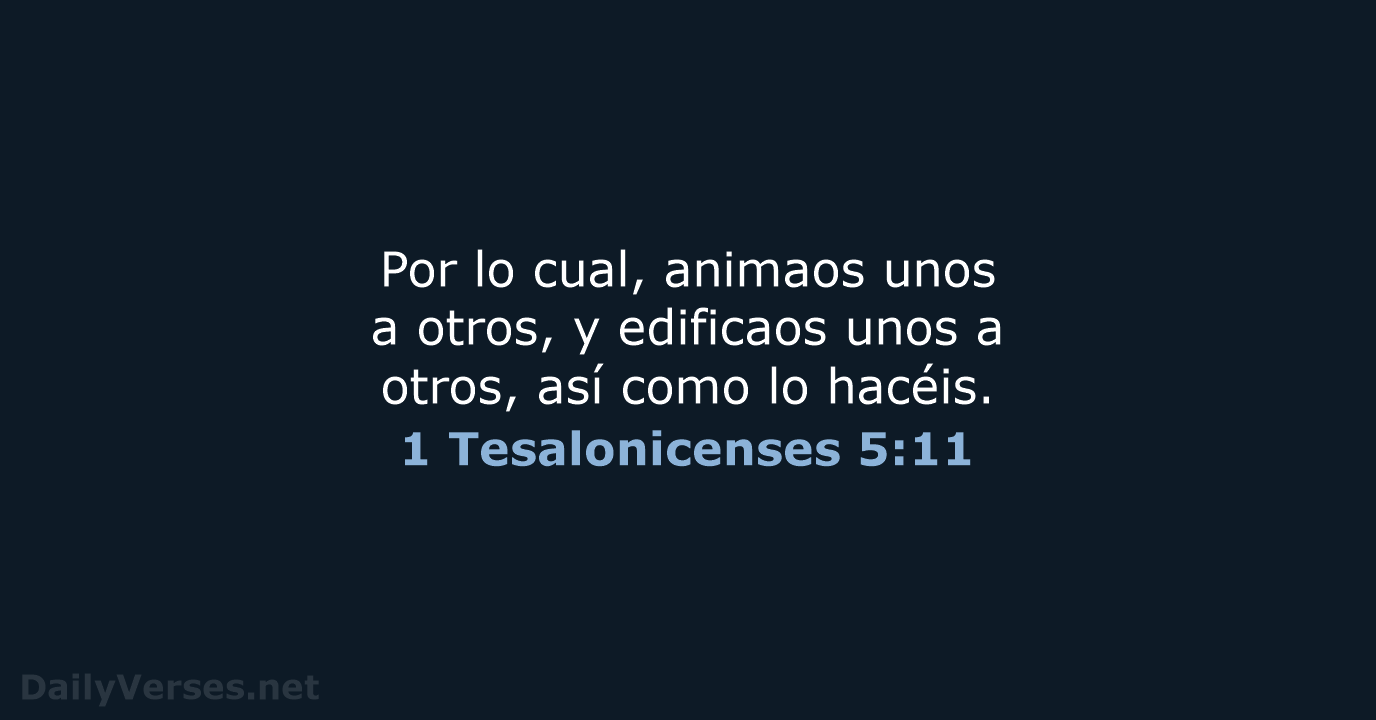 1 Tesalonicenses 5:11 - RVR60