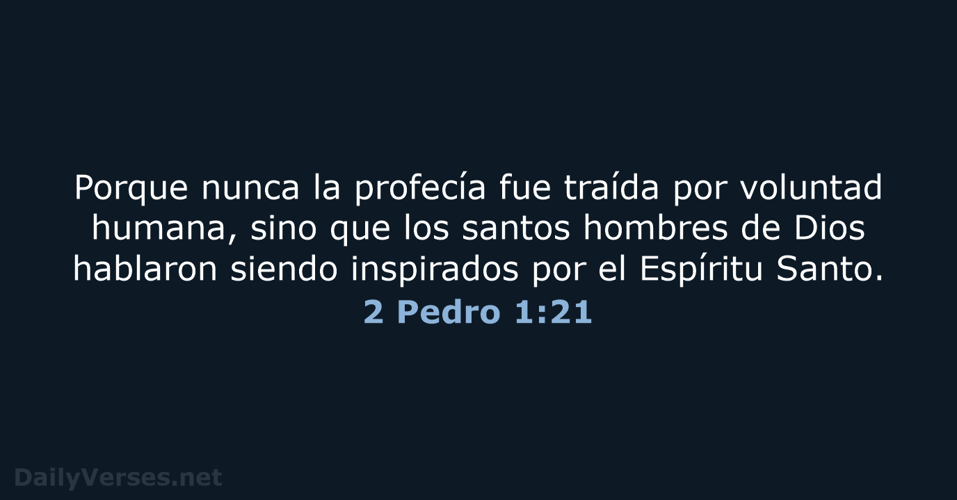 2 Pedro 1:21 - RVR60