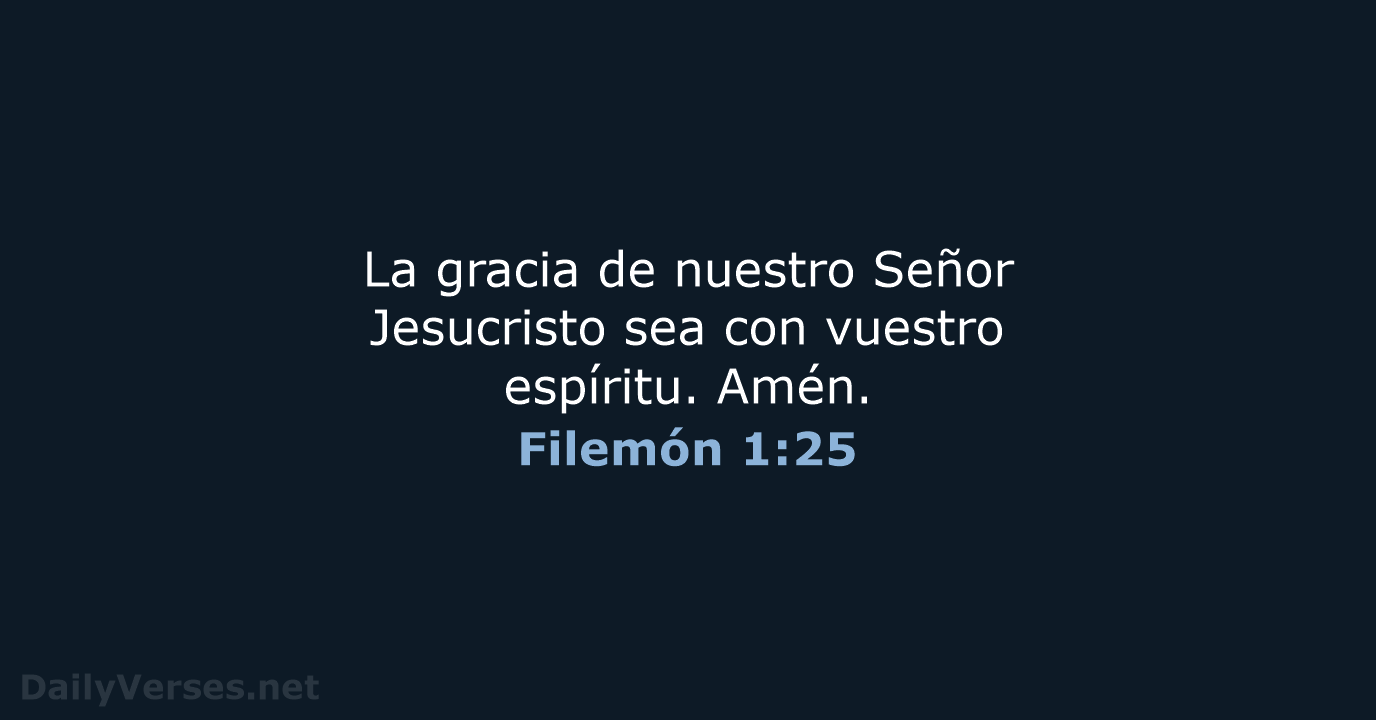 Filemón 1:25 - RVR60
