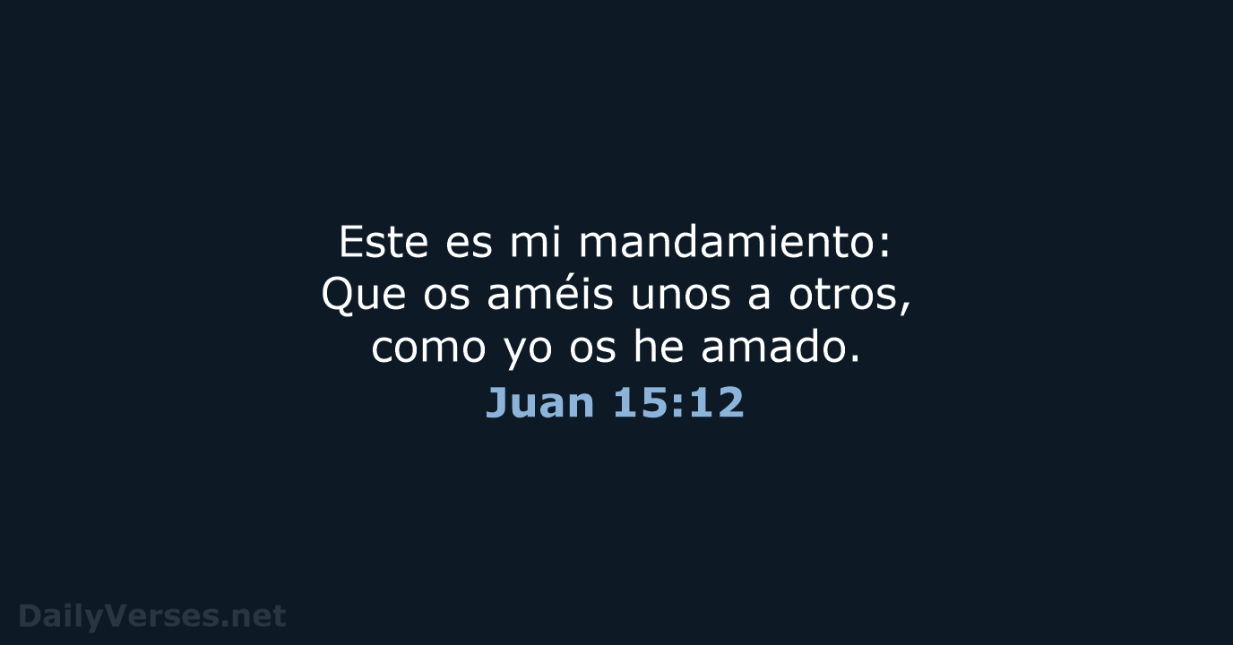 Juan 15:12 - RVR60