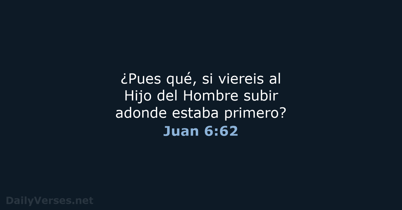 Juan 6:62 - RVR60