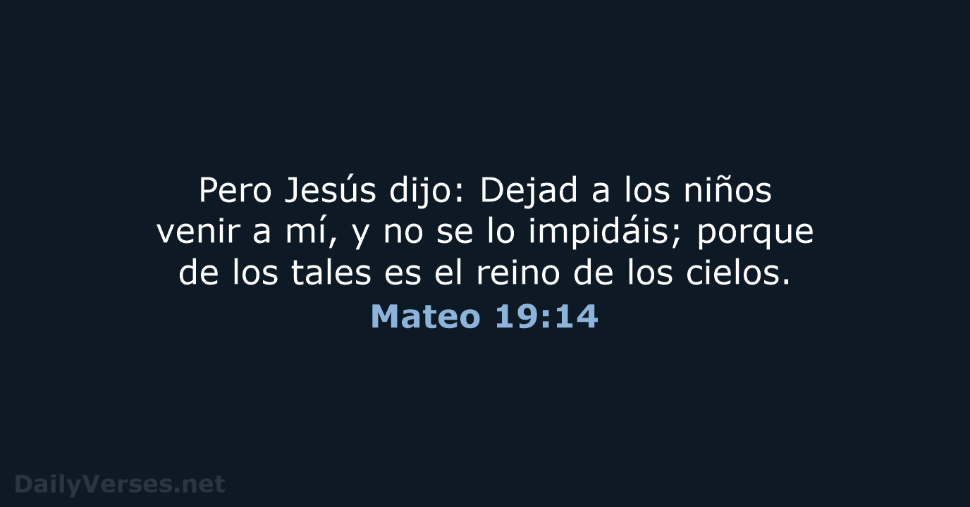 Mateo 19:14 - RVR60