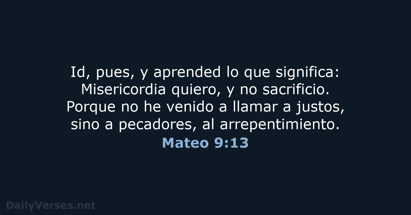 Mateo 9:13 - RVR60