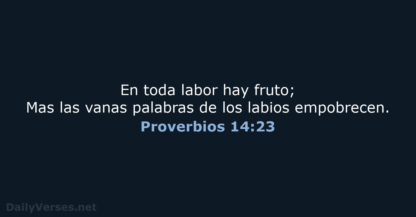 Proverbios 14:23 - RVR60