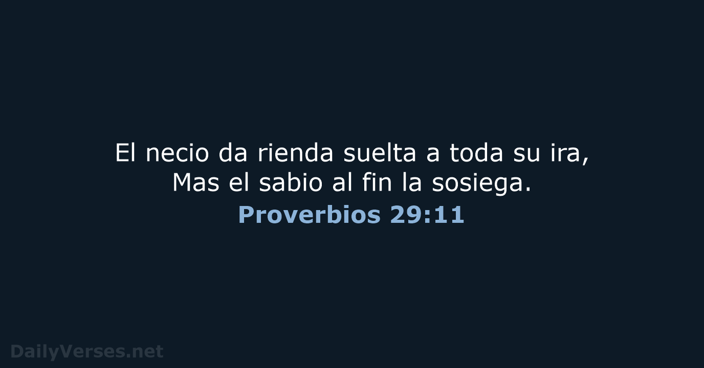 Proverbios 29:11 - RVR60
