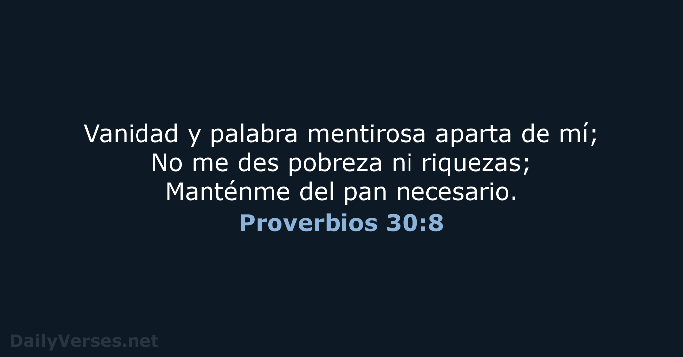 Proverbios 30:8 - RVR60
