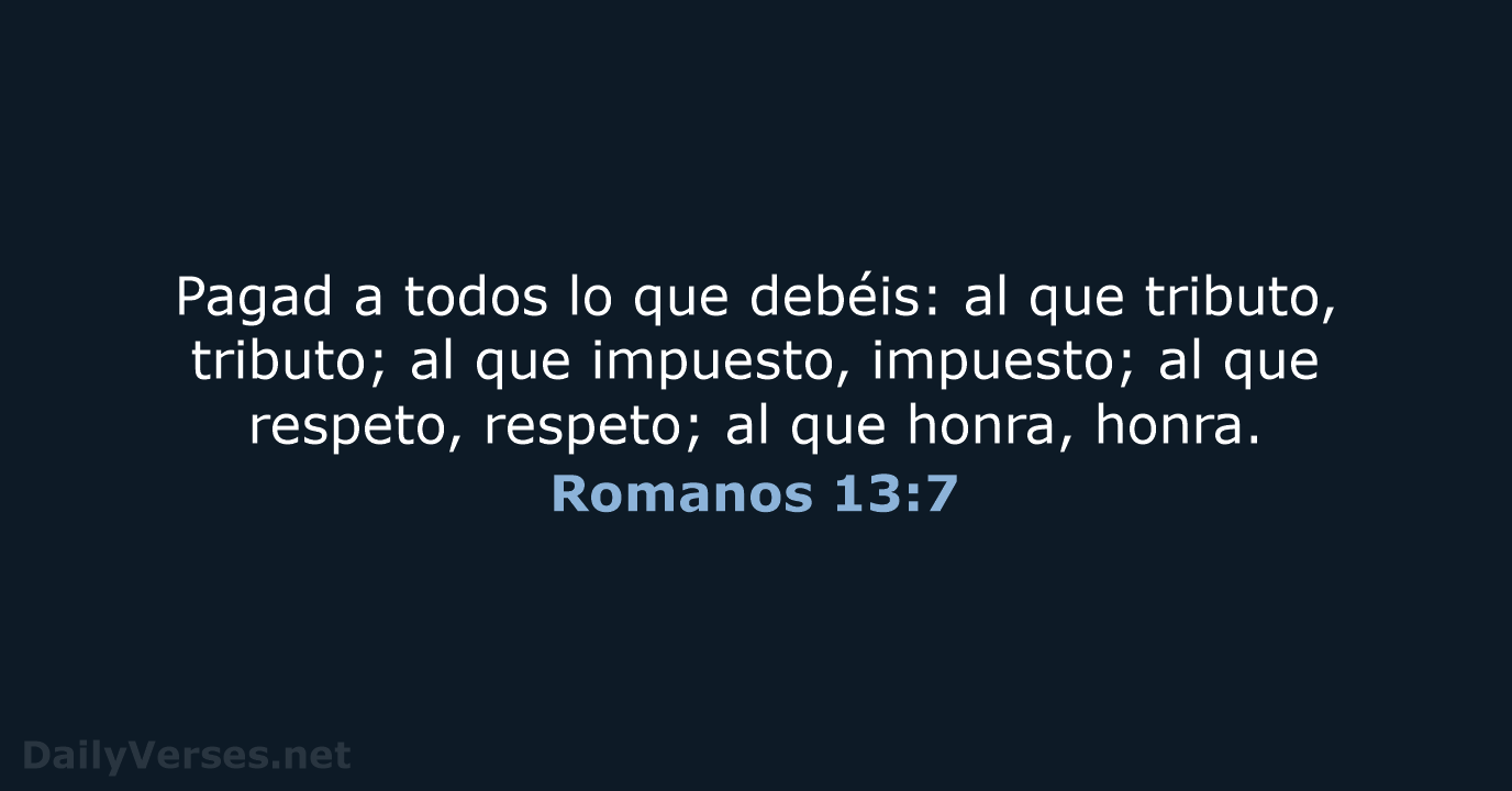 Romanos 13:7 - RVR60