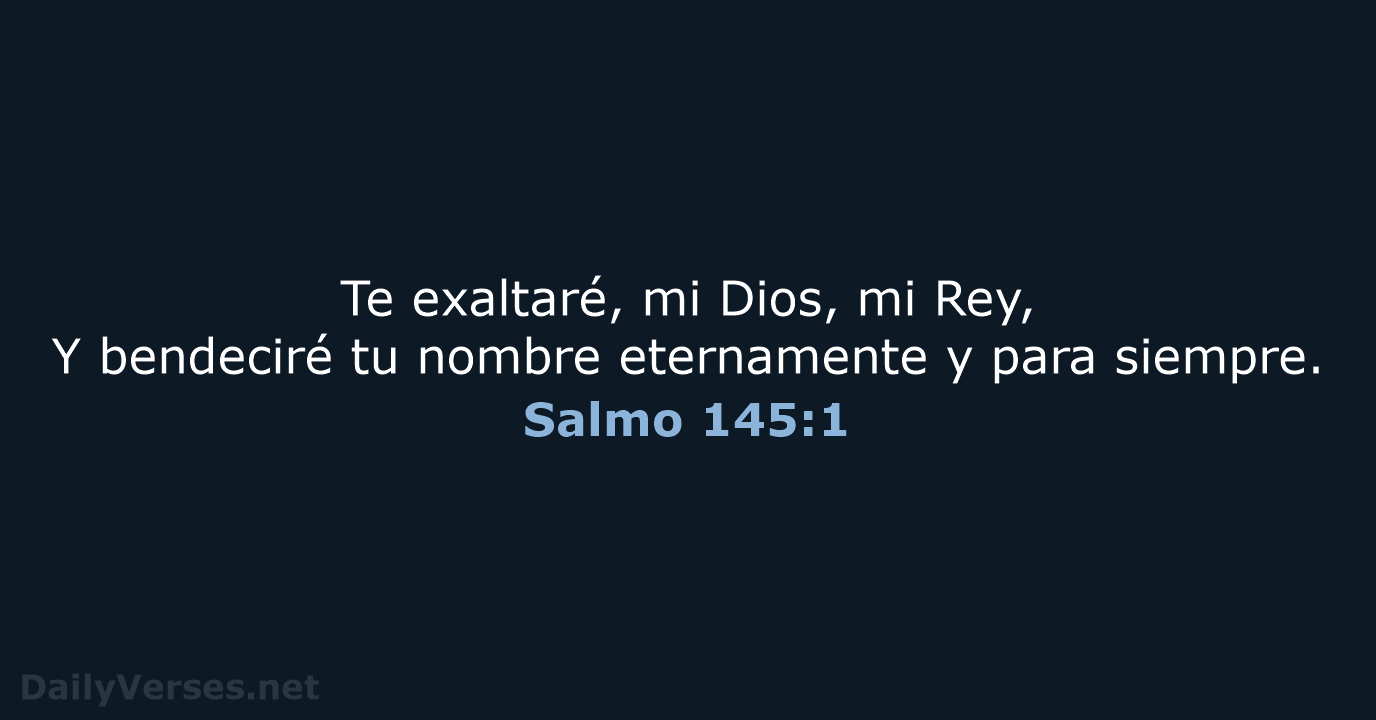 Salmo 145:1 - RVR60