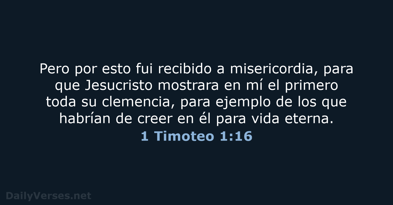 1 Timoteo 1:16 - RVR95