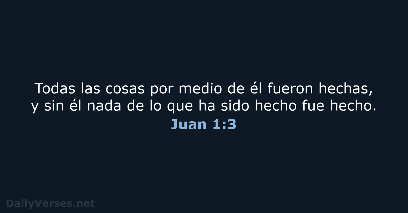 Juan 1:3 - RVR95