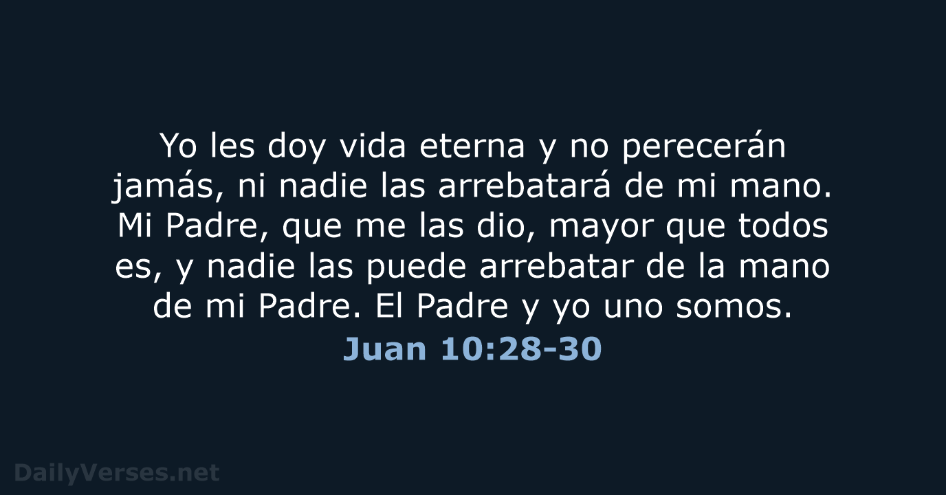 Juan 10:28-30 - RVR95