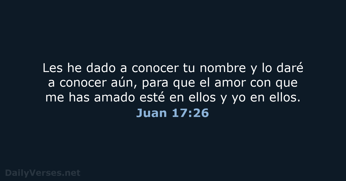 Juan 17:26 - RVR95
