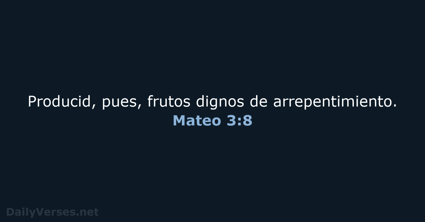 Mateo 3:8 - RVR95