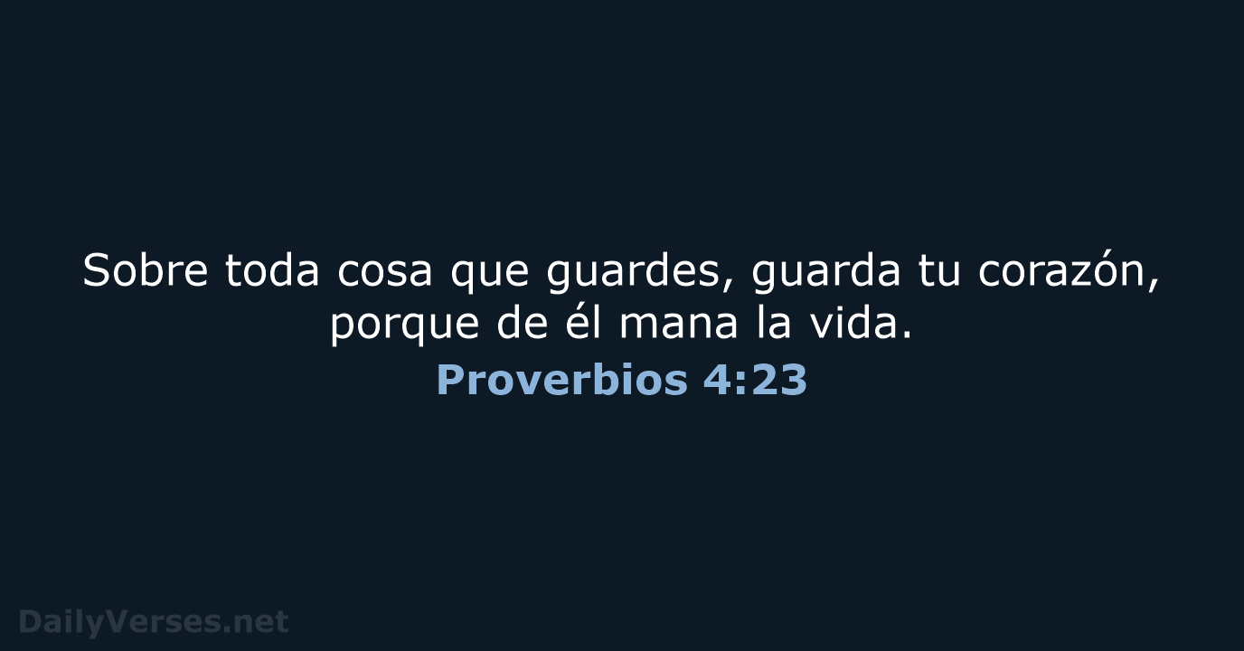 Proverbios 4:23 - RVR95