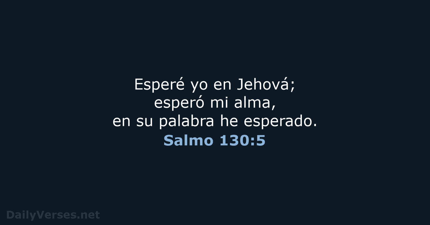 Salmo 130:5 - RVR95