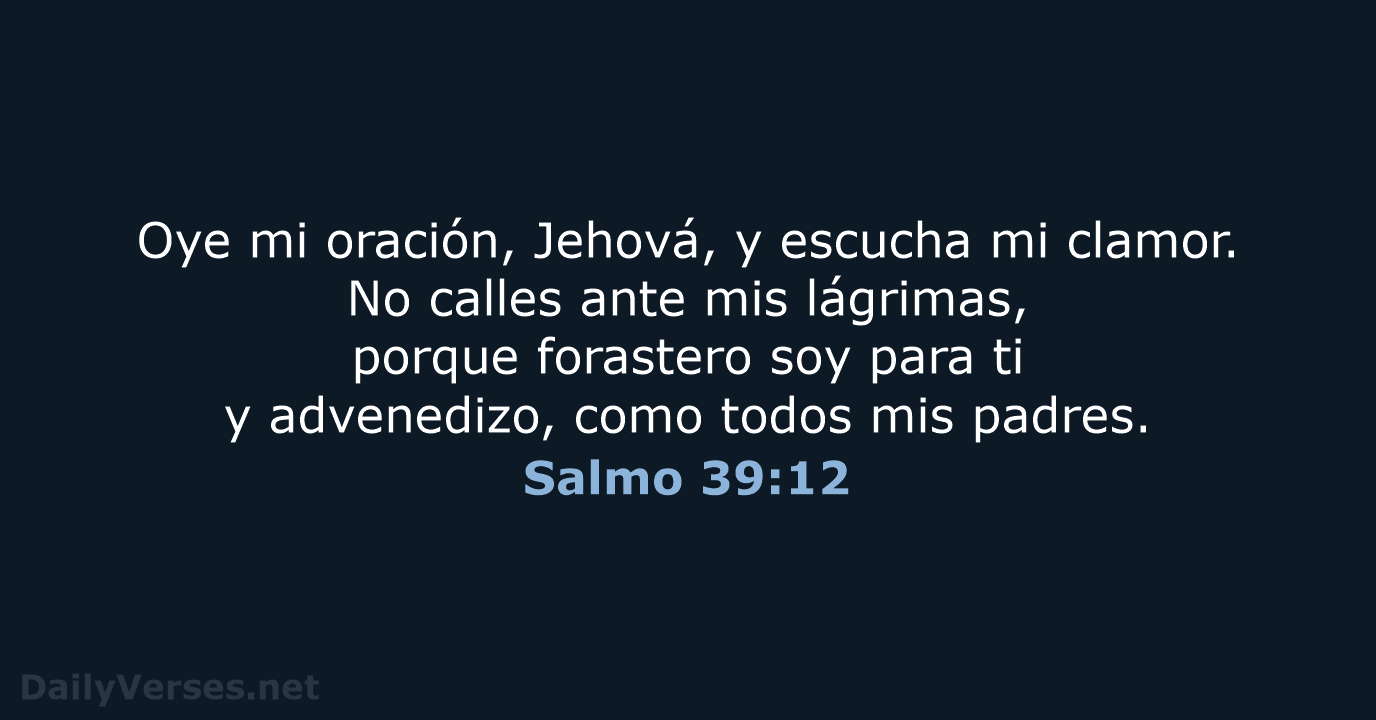 Salmo 39:12 - RVR95
