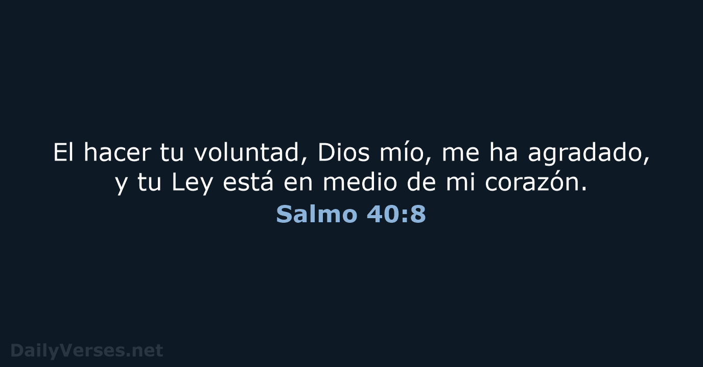 Salmo 40:8 - RVR95