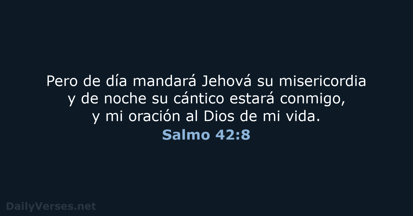 Salmo 42:8 - RVR95