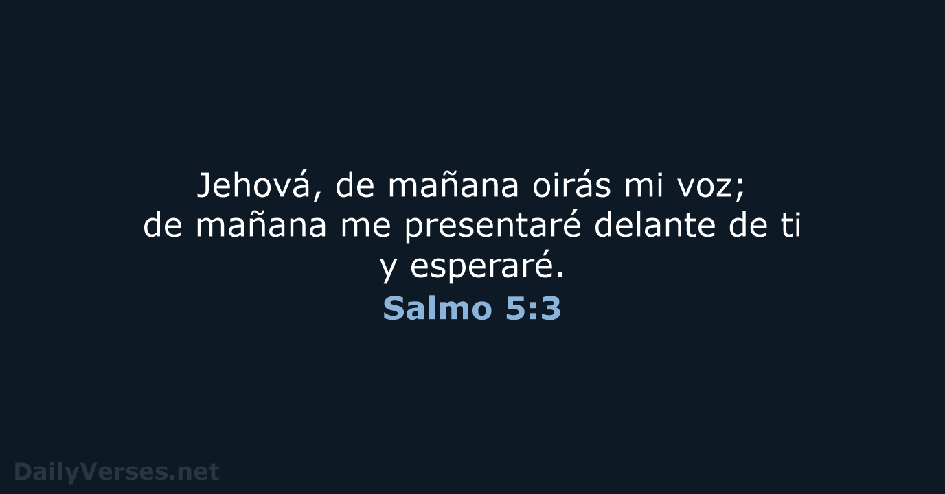 Salmo 5:3 - RVR95