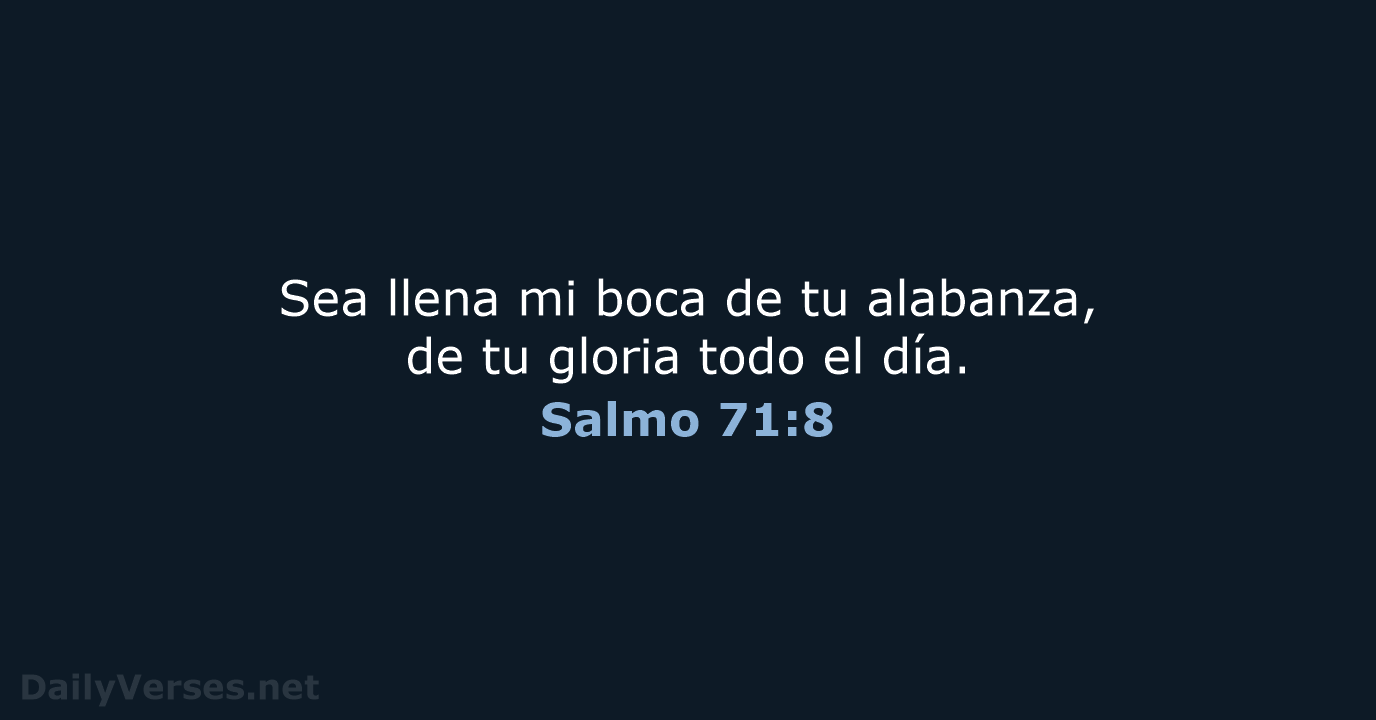 Salmo 71:8 - RVR95