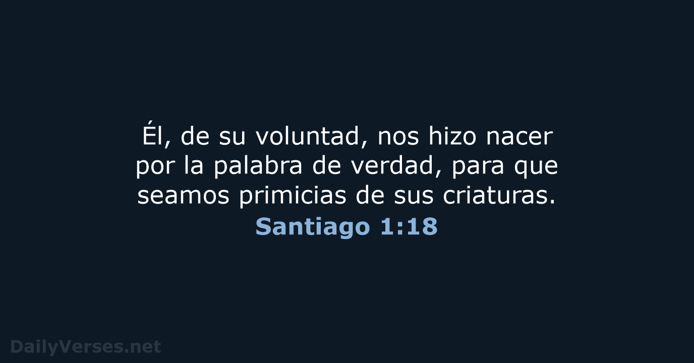 Santiago 1:18 - RVR95