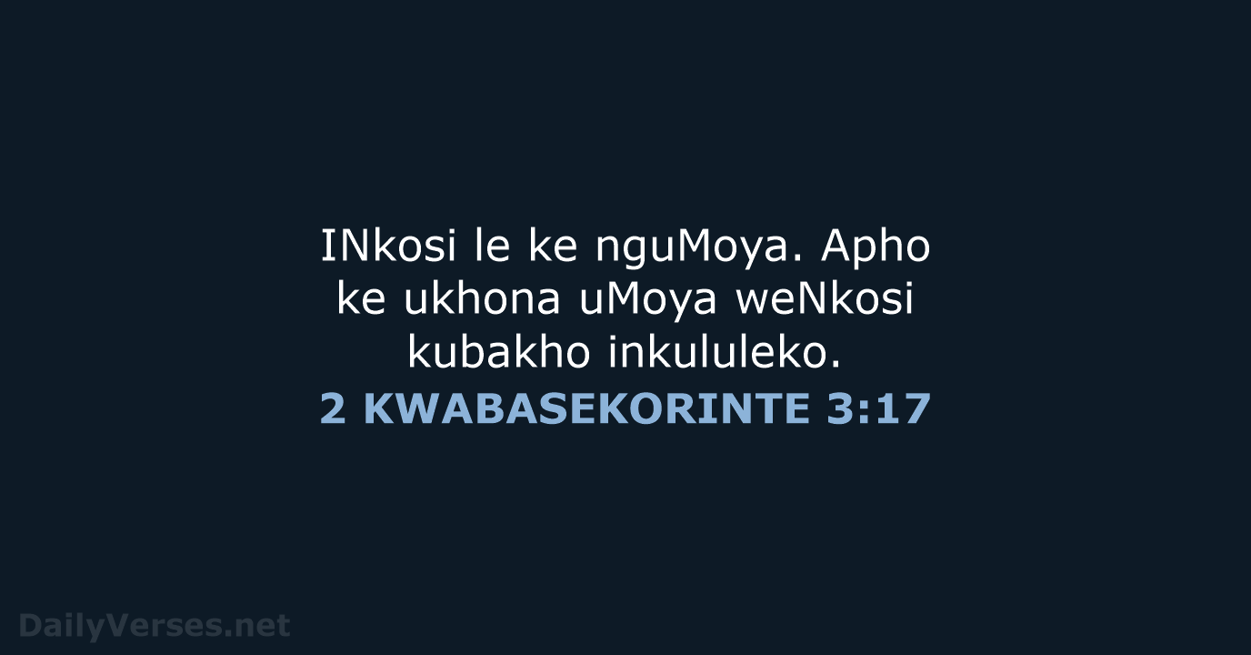 2 KWABASEKORINTE 3:17 - XHO96
