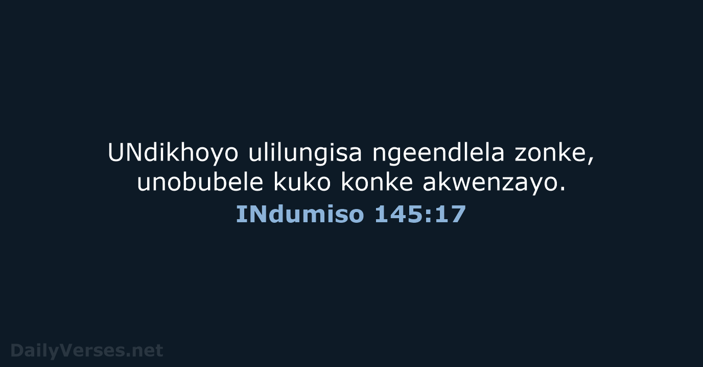 INdumiso 145:17 - XHO96