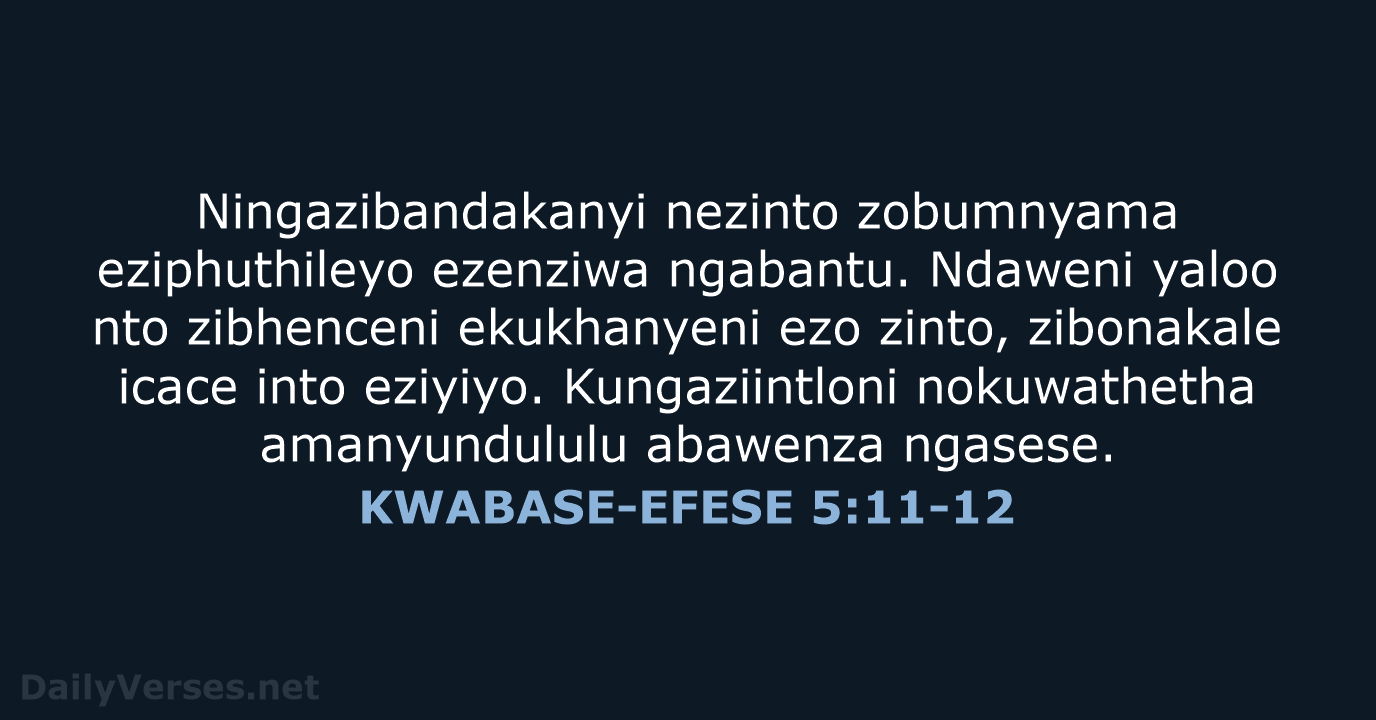 KWABASE-EFESE 5:11-12 - XHO96