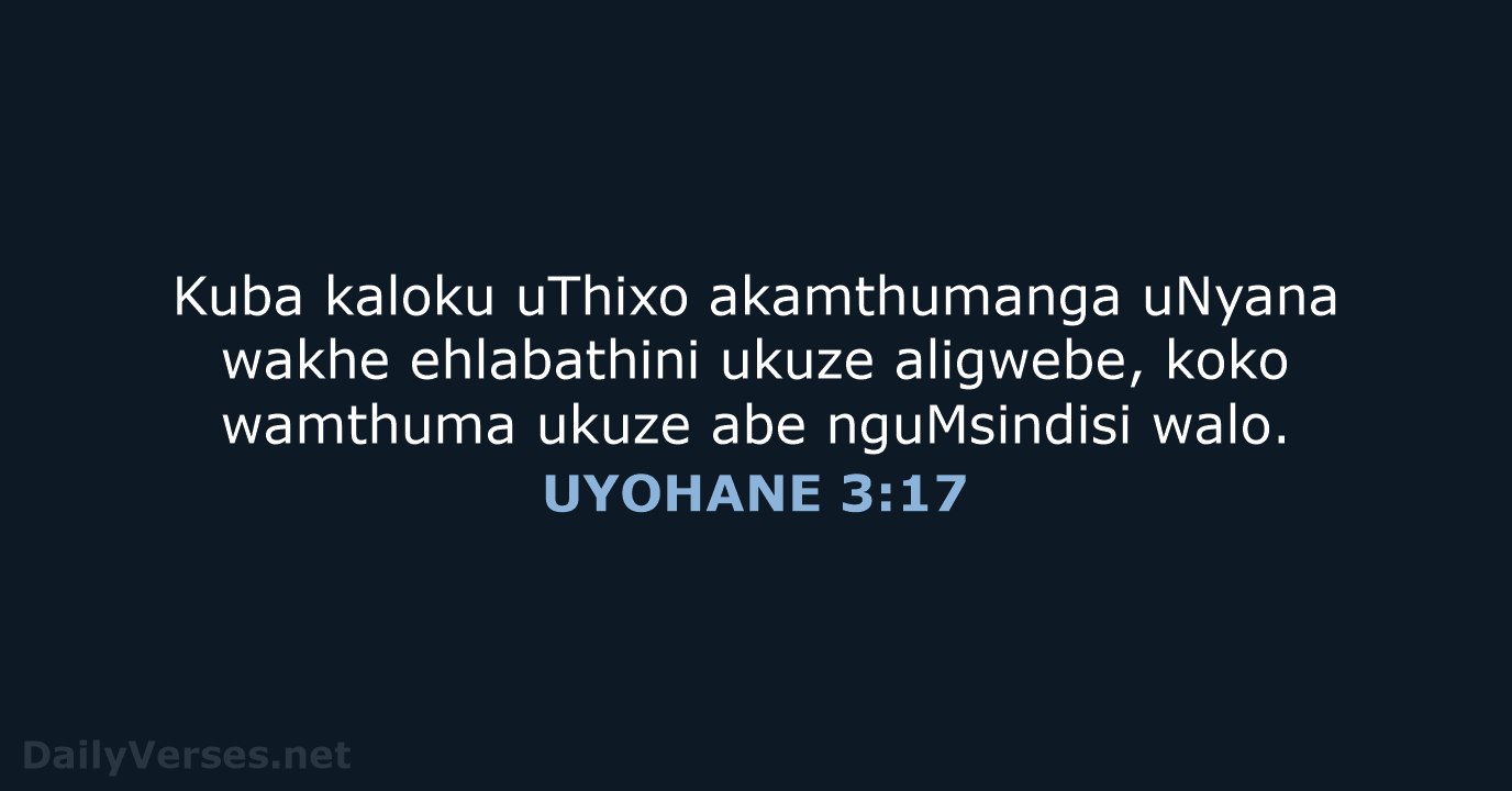 UYOHANE 3:17 - XHO96