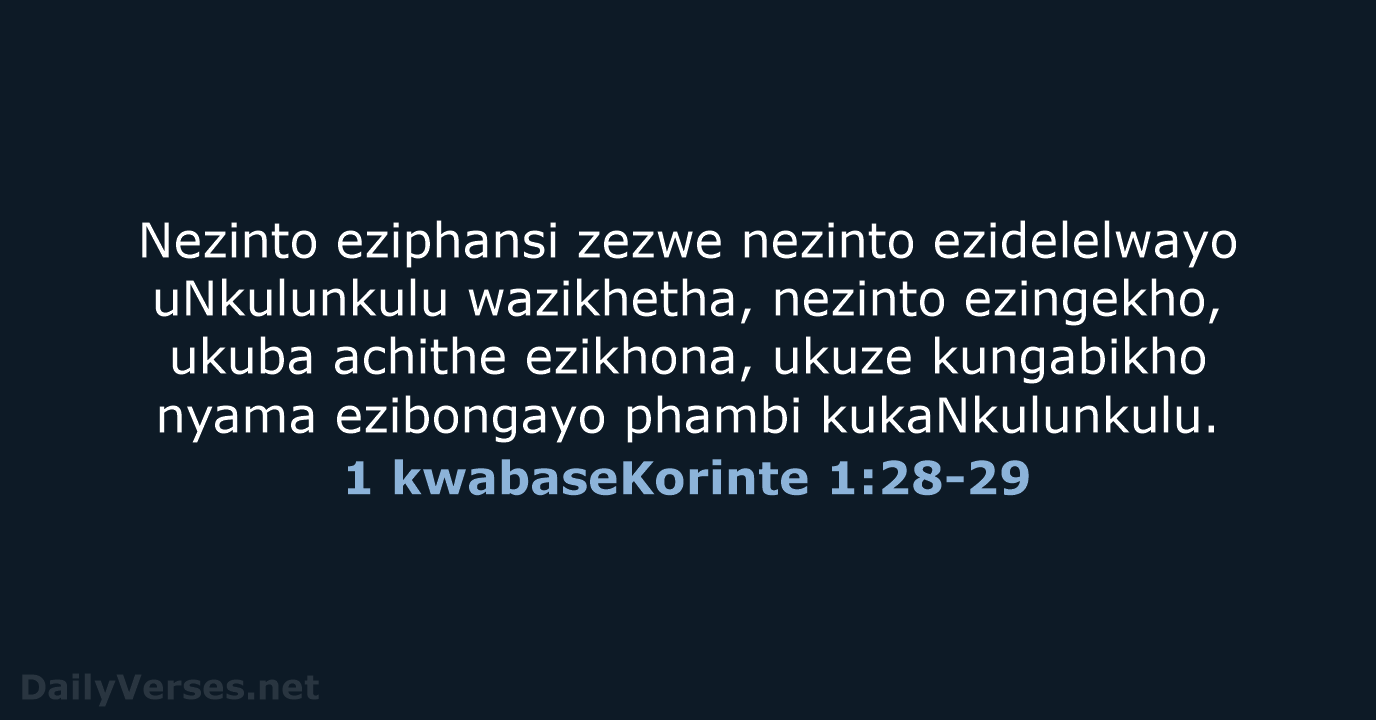 1 kwabaseKorinte 1:28-29 - ZUL59