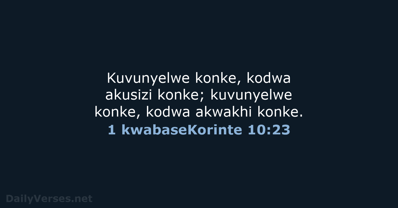 1 kwabaseKorinte 10:23 - ZUL59