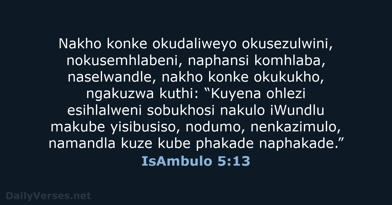 IsAmbulo 5:13 - ZUL59
