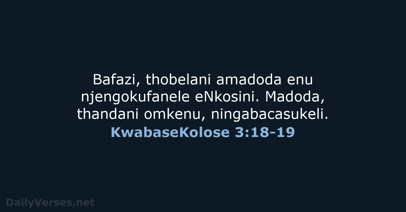 KwabaseKolose 3:18-19 - ZUL59