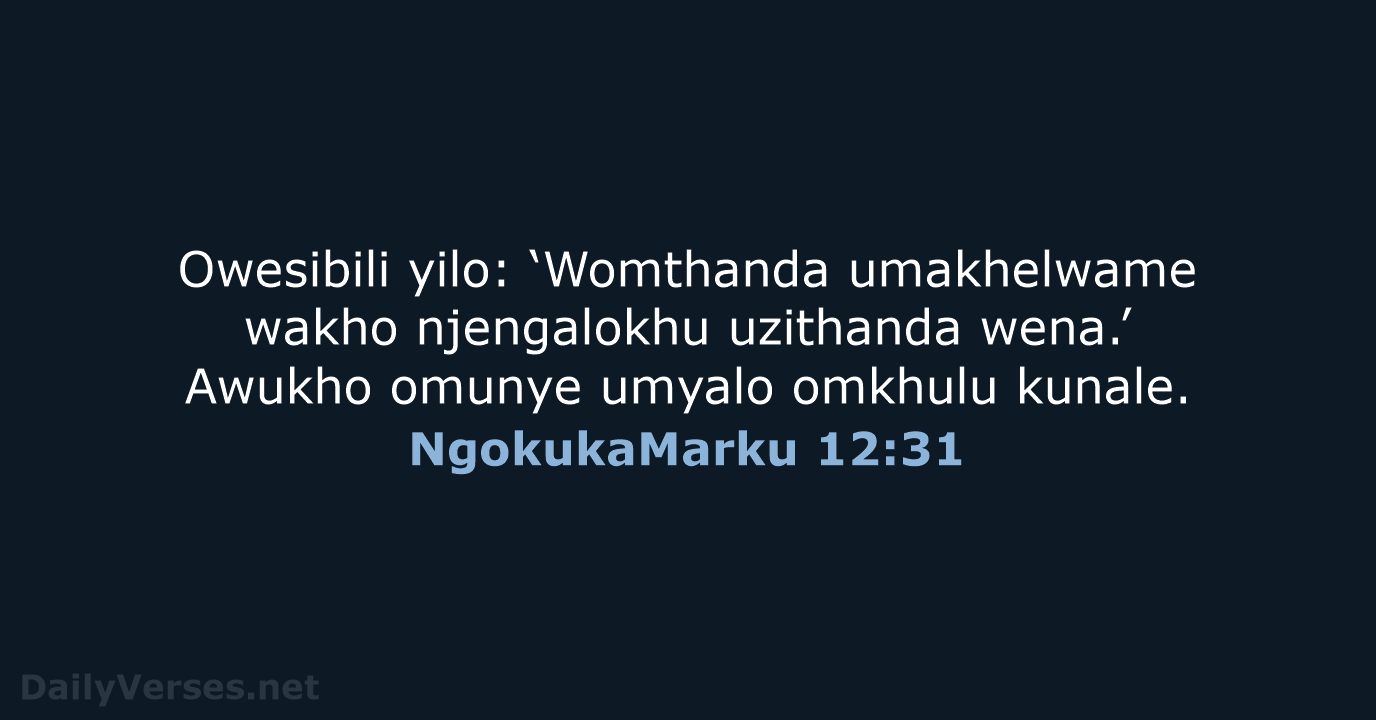 NgokukaMarku 12:31 - ZUL59