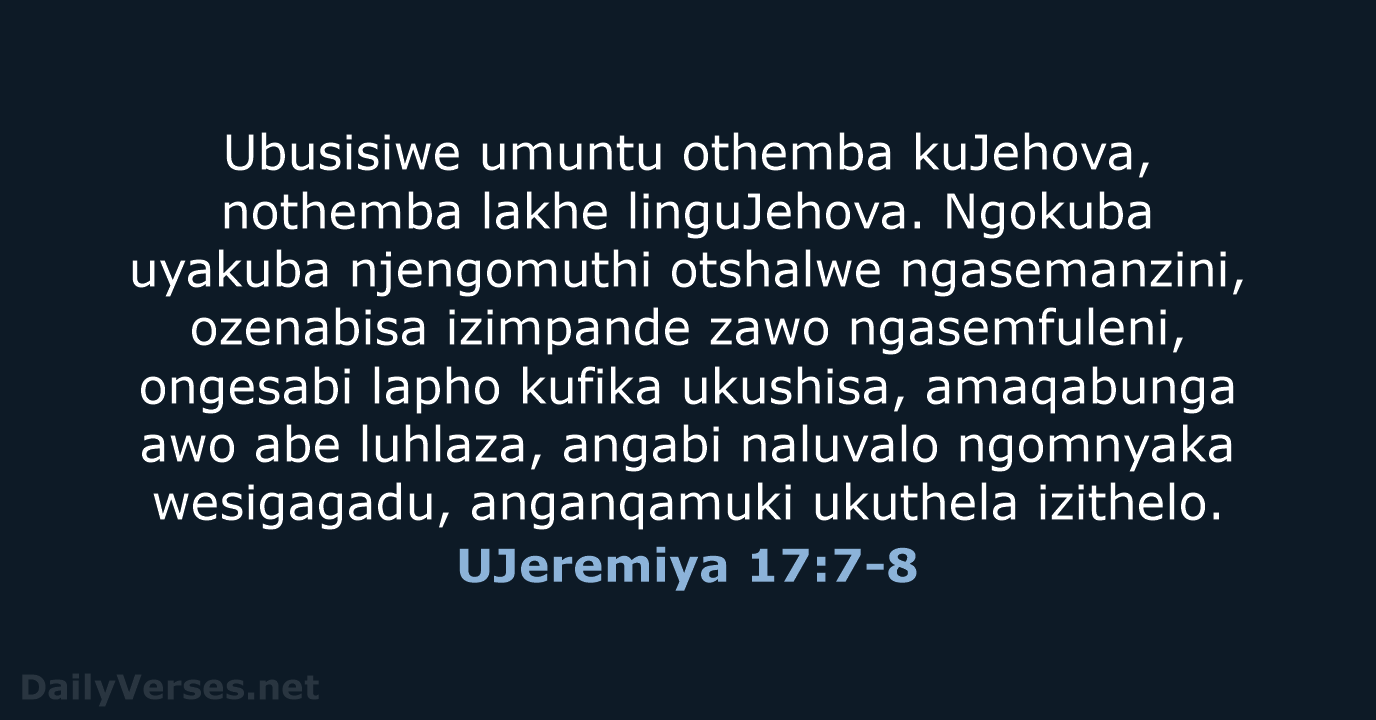 UJeremiya 17:7-8 - ZUL59